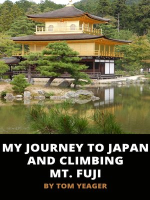 cover image of My Journey to Japan and Climbing Mt. Fuji